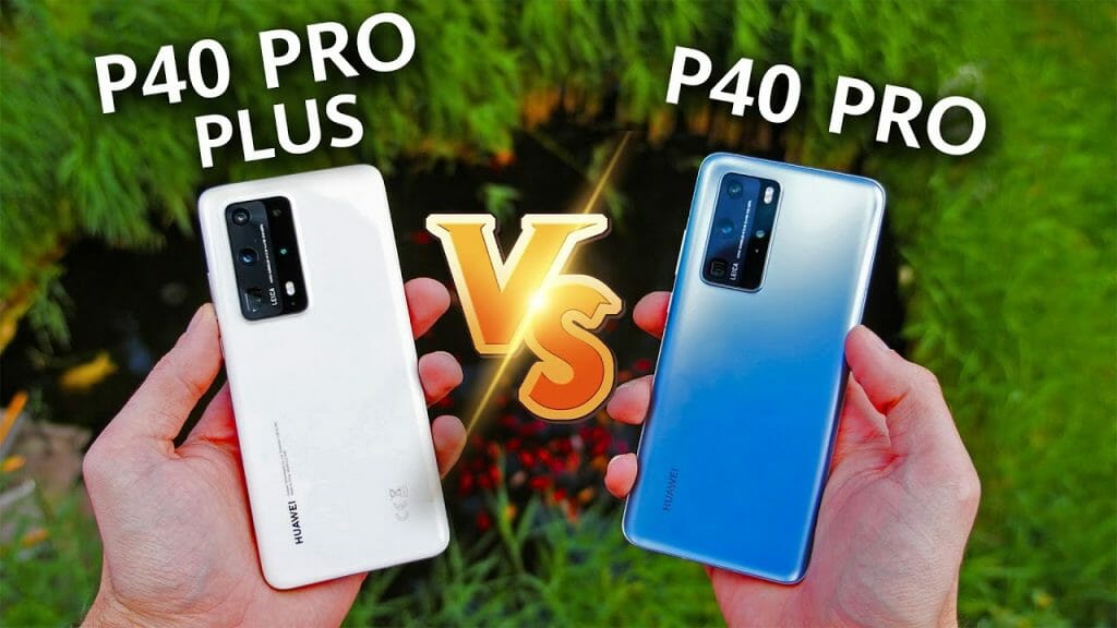 Чем отличается huawei p40 pro от huawei p40 pro plus