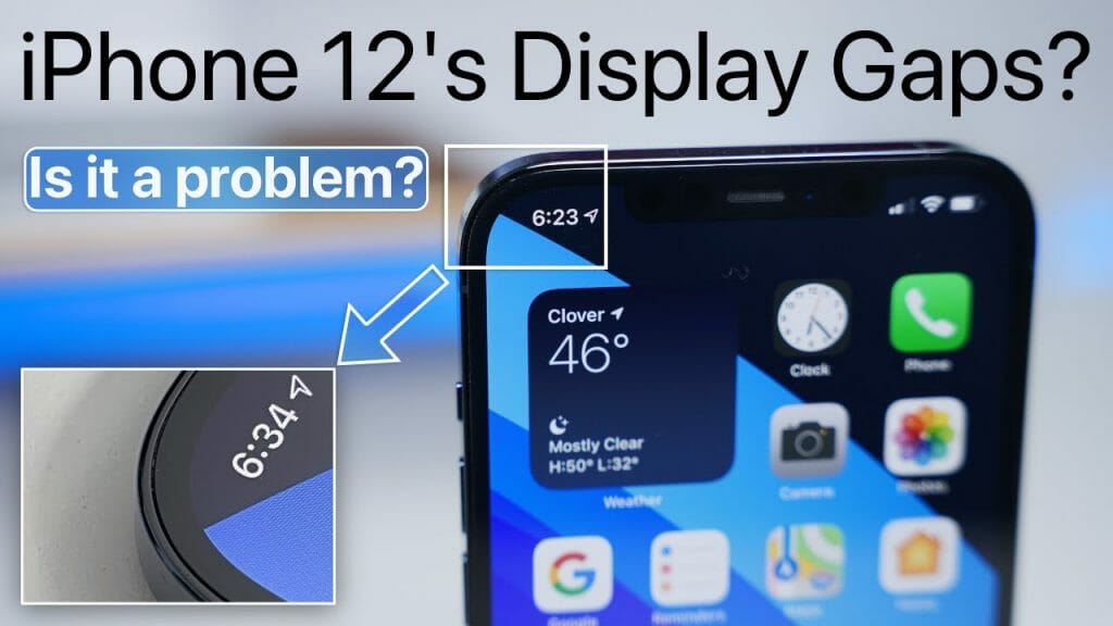 iPhone 12 Display Gap Issue - Should you be concerned? - Tweaks For Geeks