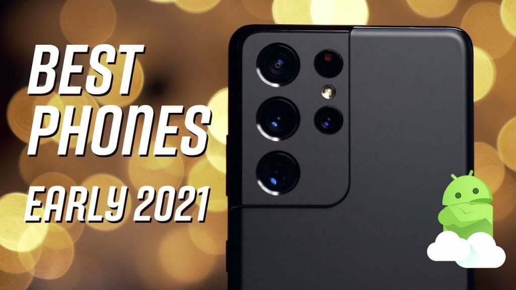 Best Android Phones - Early 2021 - Tweaks For Geeks