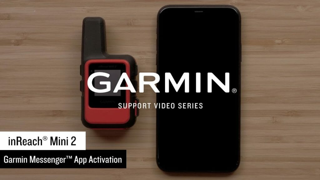 Garmin Support inReach® Mini 2 Garmin Messenger™ App Activation