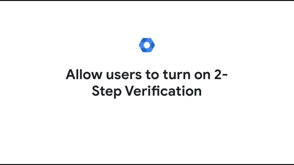 allow-users-to-turn-on-2-step-verification-tweaks-for-geeks